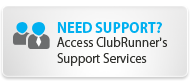 NEED SUPPORT? | Access ClubRunner's Support Services